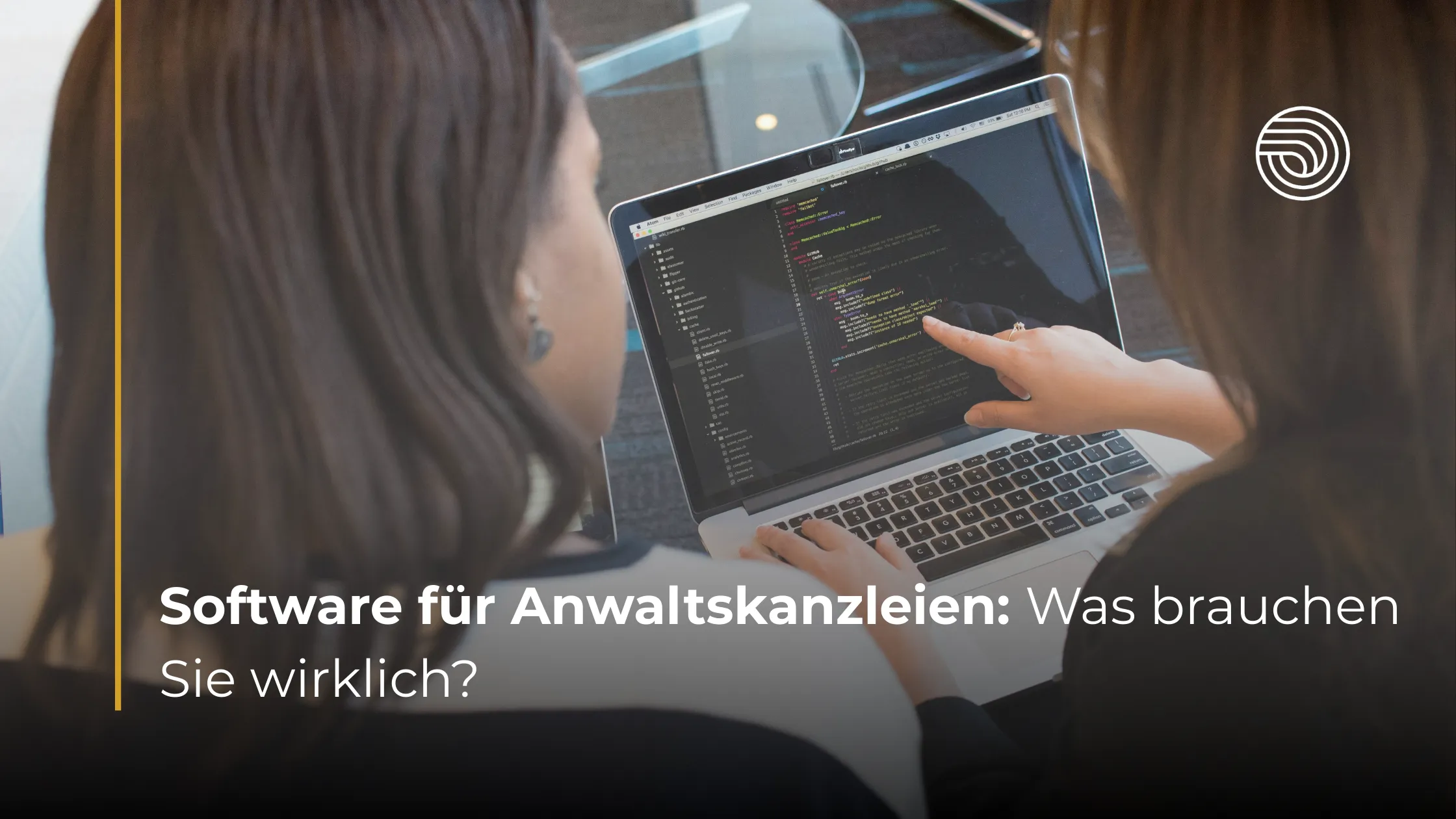 Software für Anwaltskanzleien: Was brauchen Sie wirklich?