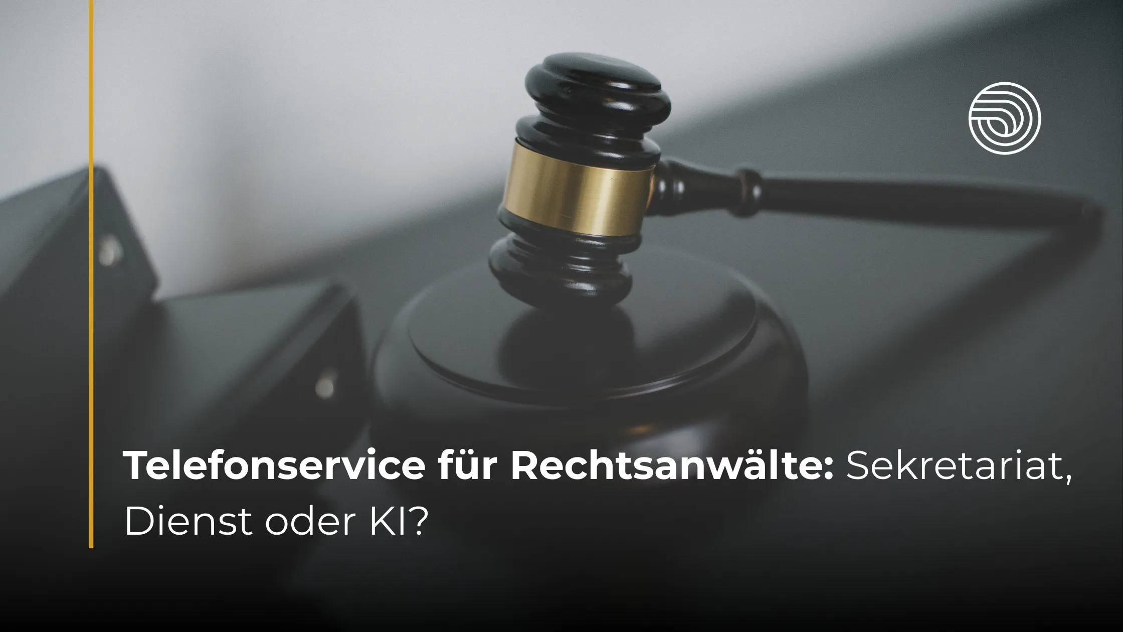 Telefonservice für Rechtsanwälte: Sekretariat, Dienst oder KI?